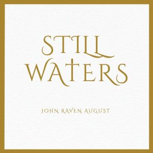 J.R. AUGUST - STILL WATERS..CD