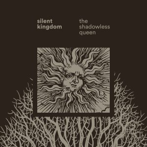 SILENT KINGDOM - SHADOWLESS QUEEN CD