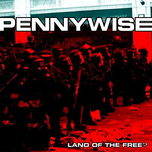 PENNYWISE - LAND OF THE FREE