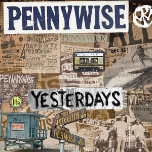 PENNYWISE - YESTERDAYS CD