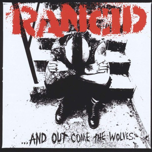 RANCID - AND OUT COME THE WOLVES LP