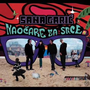 GARIĆ SANA - NAOČARE ZA SRCE CD