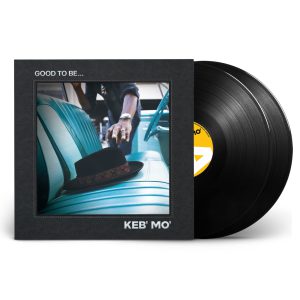 KEB' MO' - GOOD TO BE LP2