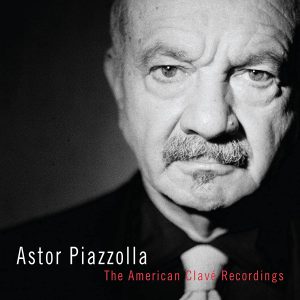PIAZZOLLA ASTOR - AMERICAN CLAVE RECORDINGS CD3