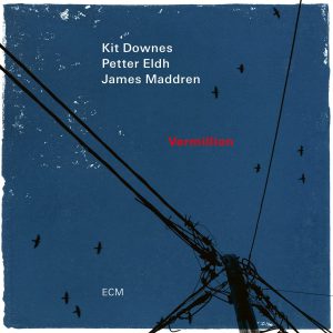 DOWNES / ELDH / MADDREN  - VERMILLION CD