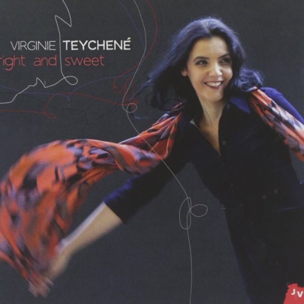 TEYCHENE VIRGINIE - BRIGHT AND SWEET CD