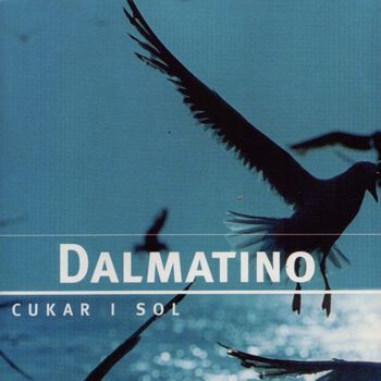 DALMATINO - CUKAR I SOL CD