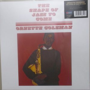 COLEMAN ORNETTE - SHAPE OF JAZZ TO COME LP