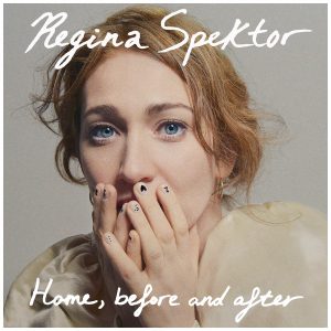 SPEKTOR REGINA - HOME BEFORE AND AFTER CD