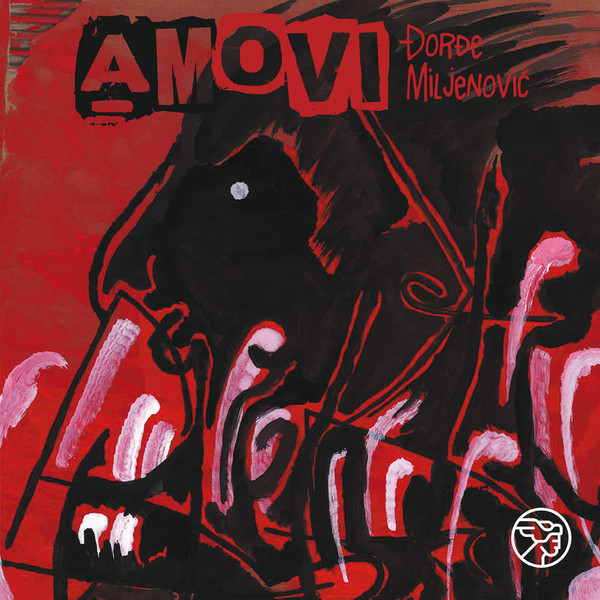 MILJENOVIĆ ĐORĐE - AMOVI LP