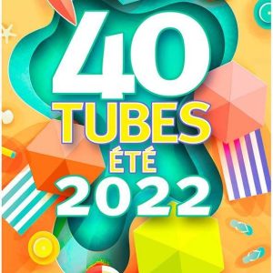 V.A. - 40 TUBES ETE 2022 CD2