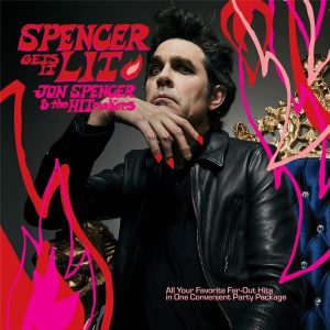 SPENCER JON & HITMAKERS - SPENCER GETS IT LIT clear vinyl LP