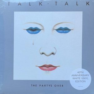 TALK TALK - PARTY'S OVER 40th annyversary white vinyl LP
