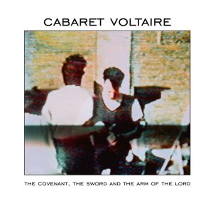 CABARET VOLTAIRE - COVENANT SWORD AND THE ARM OF THE LORD white vinyl LP