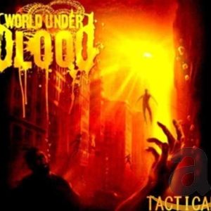 WORLD UNDER BLOOD - TACTICAL