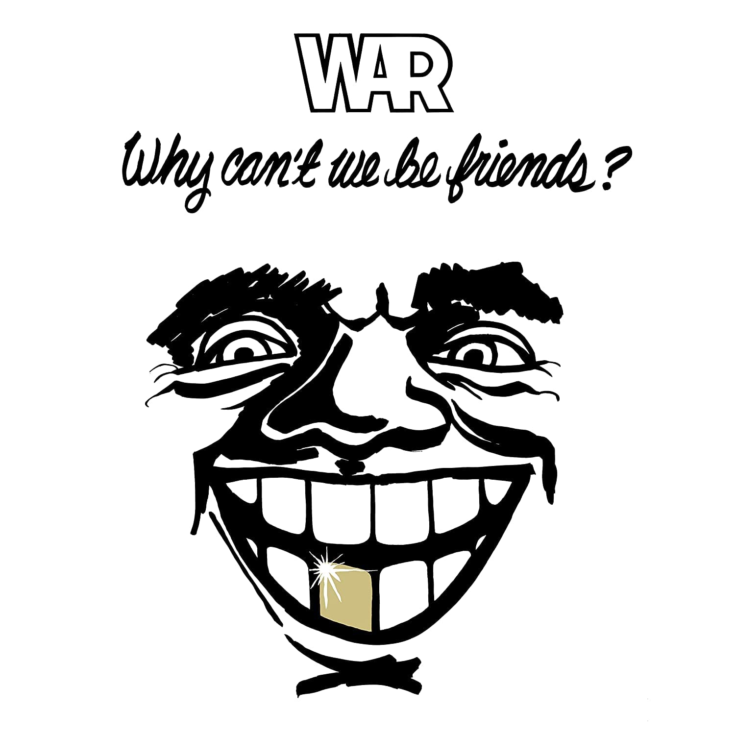 WAR - WHY CAN'T WE BE FRIENDS ? LP
