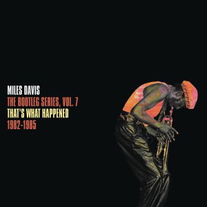 DAVIS MILES - BOOTLEG SERIES VOL.7: THATS WHAT HAPPENED white vinyl LP2