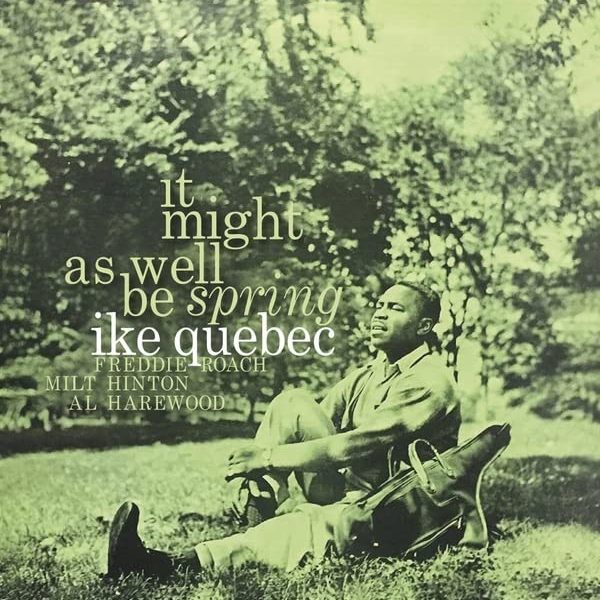 QUEBEC IKE - IT MIGHT AS WELL BE SPRING LP