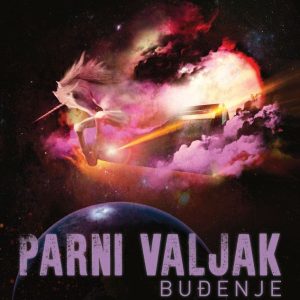 PARNI VALJAK - BUĐENJE LP