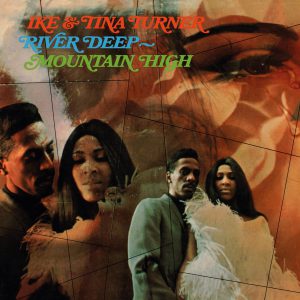 TURNER IKE & TINA - RIVER DEEP MOUNTAIN HIGH LP