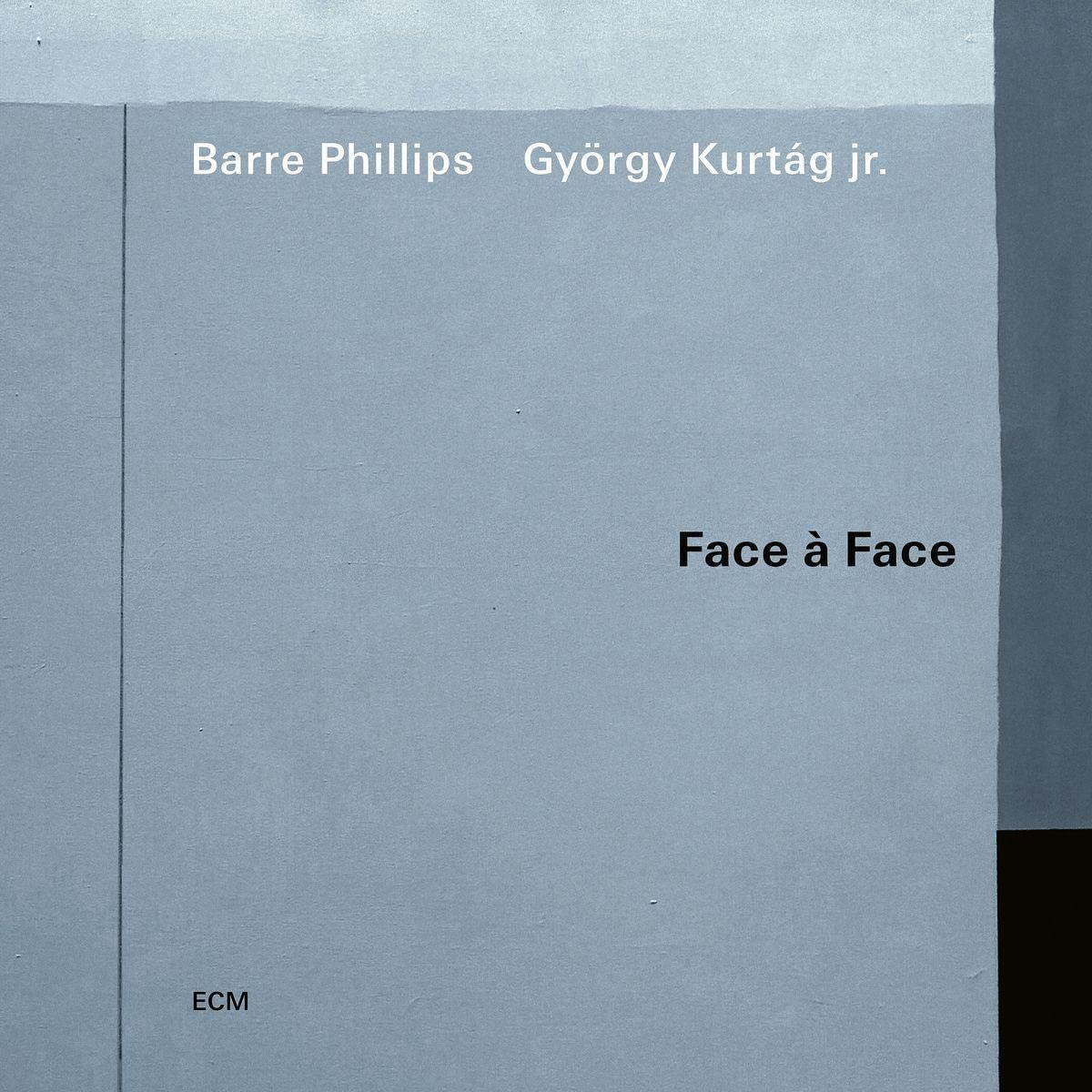 PHILLIPS BARRE & KURTAG GYORGY JR. - FACE A FACE CD