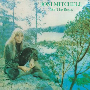 MITCHELL JONI - FOR THE ROSES LP