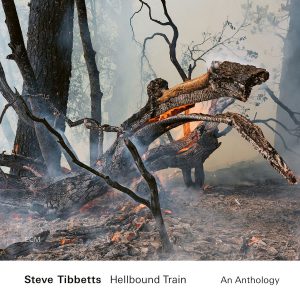 TIBBETS STEVE - HELLBOUND TRAIN CD