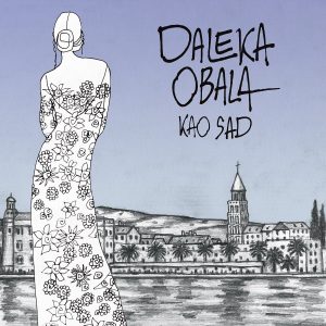 daleka obala, kao sad, album