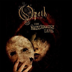 OPETH - ROUNDHOUSE TAPES CD2