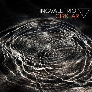 TINGVALL TRIO - CIRKLAR CD