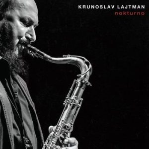 LAJTMAN KRUNOSLAV - NOKTURNO CD