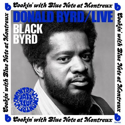BYRD DONALD - LIVE COOKIN' WITH BLUE NOTE AT MONTREUX LP