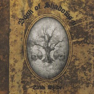 WYLDE ZAKK - BOOK OF SHADOWS CD