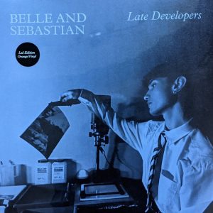 BELLE & SEBASTIAN - LATE DEVELOPERS ltd orange vinyl LP