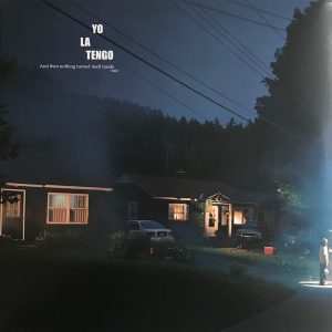 YO LA TENGO - AND THAN NOTHING TURNED LP2