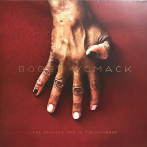 WOMACK BOBBY - BRAVEST MAN IN THE WORLD LP