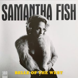 FISH SAMANTHA - BELLE OF THE WEST LP