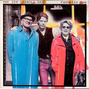 CARROLL JIM BAND - CATHOLIC BOY LP