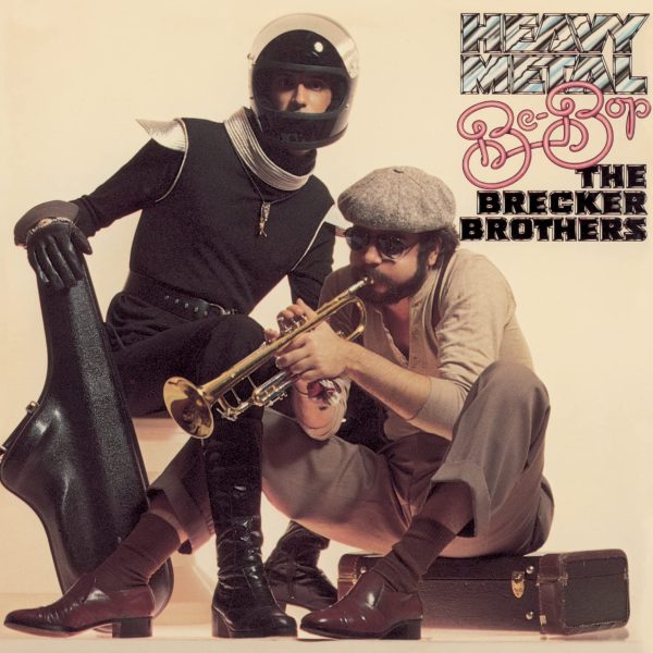 BRECKER BROTHERS BAND - HEAVY METAL BE-BOP
