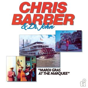 BARBER CHRIS & DR.JOHN - MARDI GRAS AT THE MARQUEE blue vinyl LP2