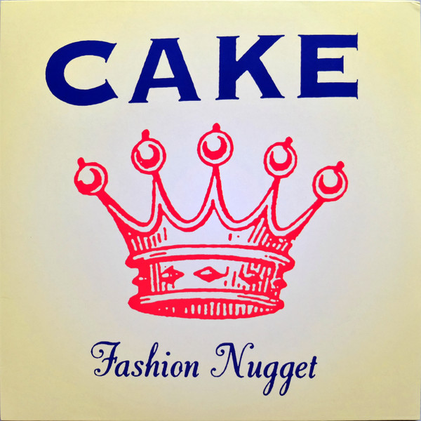 CAKE - FASHIN NUGGET LP