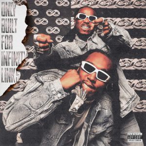 QUAVO & TAKEOFF - ONLY BUILT FOR INFINITY LINKS LP2