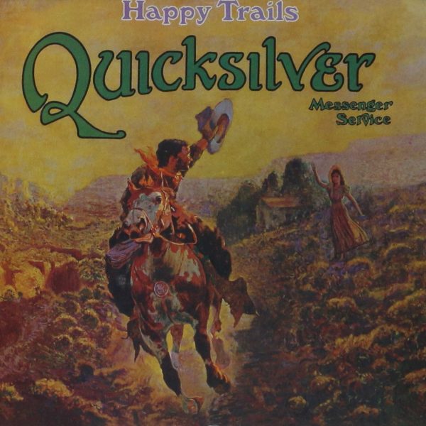QUICKSILVER MESSENGER SERVICE - HAPPY TRIALS