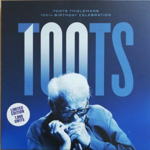 THIELMANS TOOTS - 100th BIRTHDAY CELEBRATION LP4