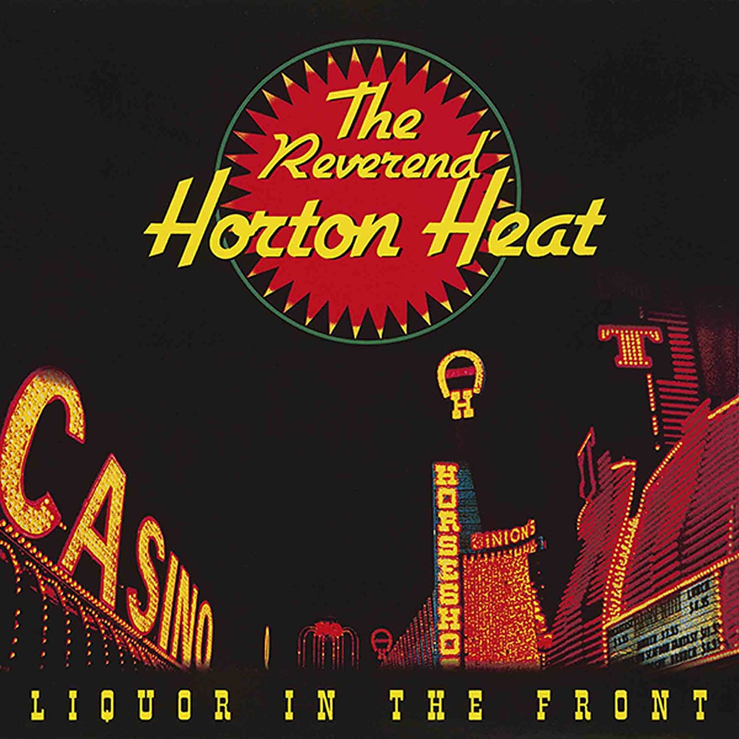 REVEREND HORTON HEAT - LIQUOR IN THE FRONT LP, Album, Reissue, Clear Vinyl