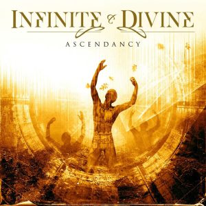 INFINITE & DIVINE - ASCENDANCY CD
