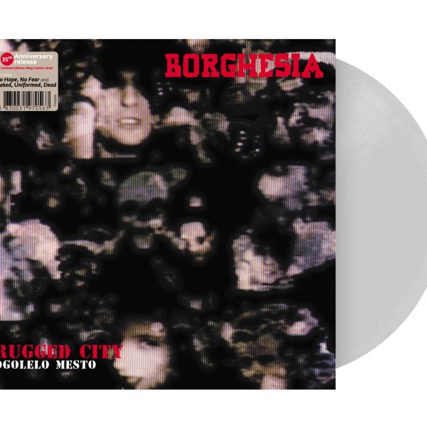 BORGHESIA - RUGGED CITY / OGOLELO MESTO LP 180g / clear vinyl