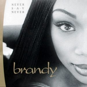 BRANDY - NEVER SAY NEVER crystal clear vinyl LP
