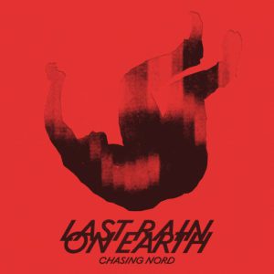 CHASING NORD - LAST RAIN ON EARTH CD