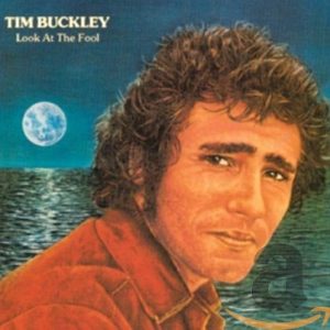 BUCKLEY TIM - LOOK AT THE FOOL CD
